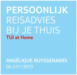Persoonlijk reisadvies bij je thuis. TUI at Home, Angélique Ruyssenaers, 06-21113019